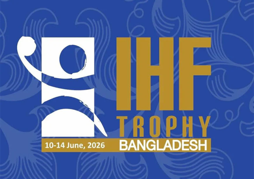 বুধবার ঢাকায় শুরু হচ্ছে ছয় জাতির আন্তর্জাতিক হ্যান্ডবল উৎসব
